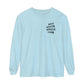 Antisocial Speech Club Long Sleeve Comfort Colors T-Shirt