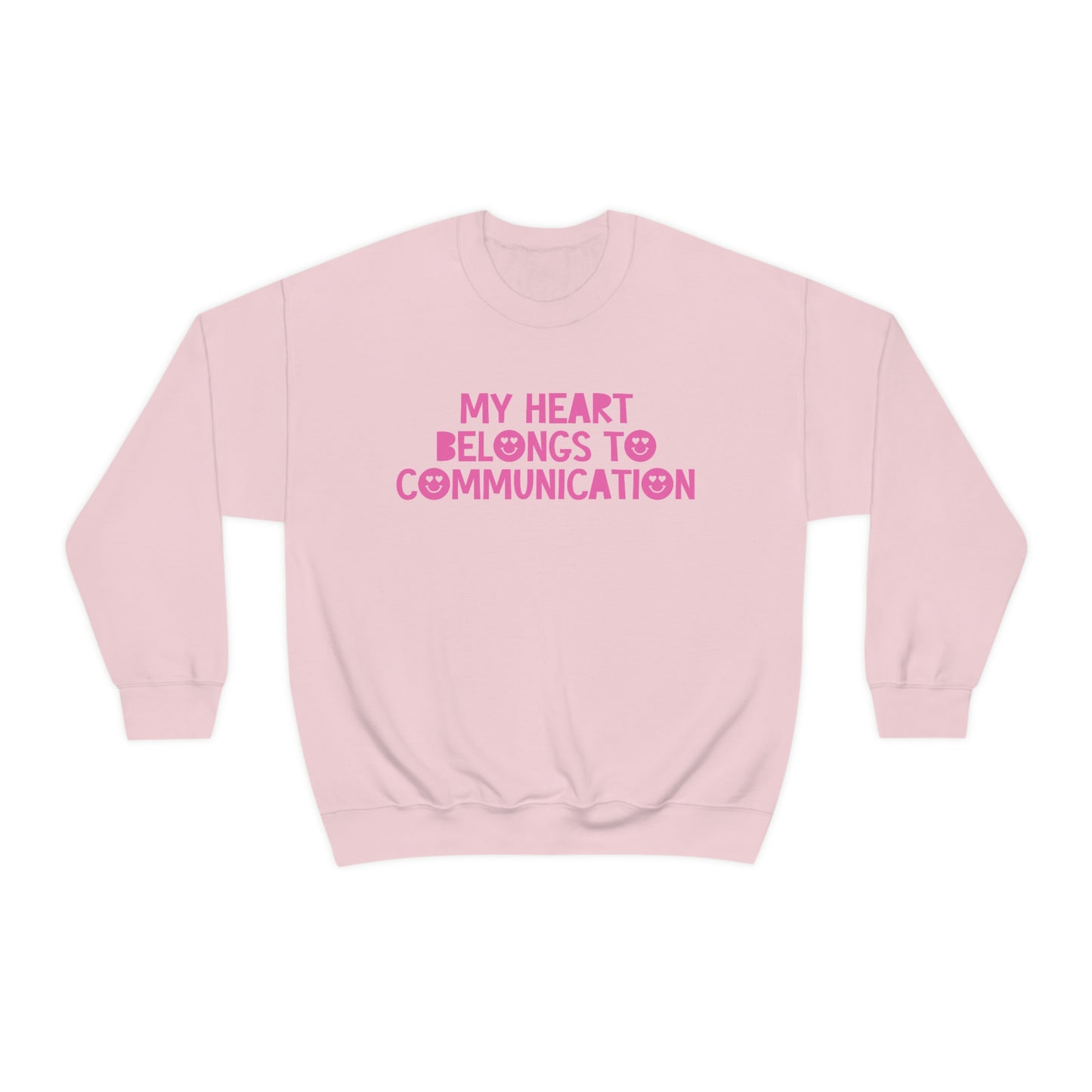 My Heart Belongs to Communication Crewneck Sweatshirt