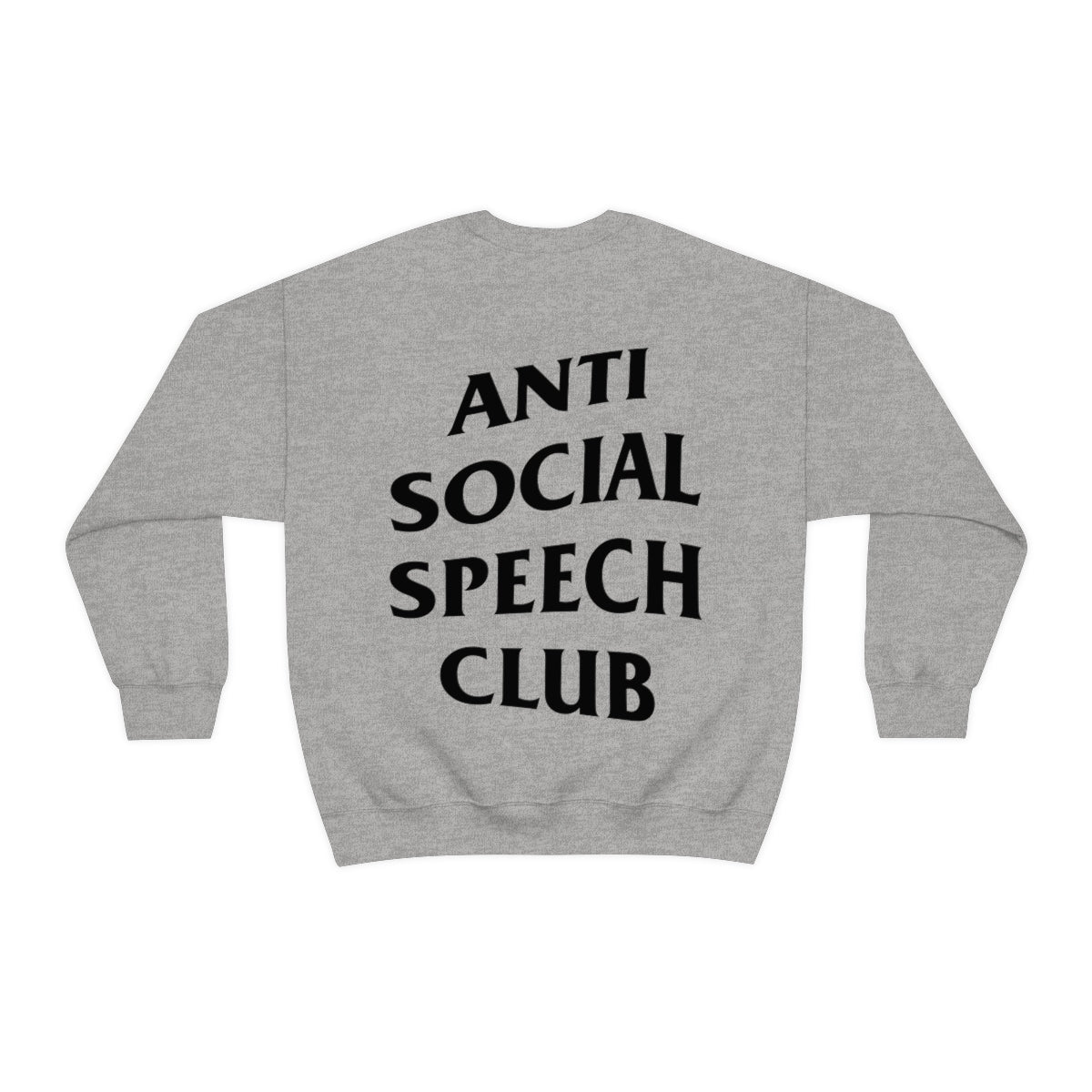 Antisocial Speech Club Crewneck Sweatshirt | Front and Back Print
