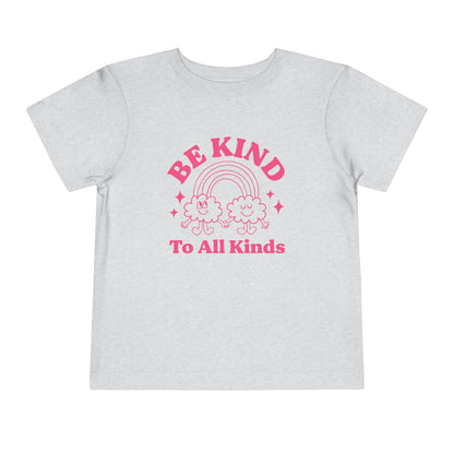 Be Kind to All Kinds Toddler T-Shirt