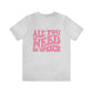 All You Need Is Speech Jersey T-Shirt | Front and Back Print