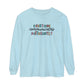 Everyone Communicates Differently Long Sleeve Comfort Colors T-Shirt