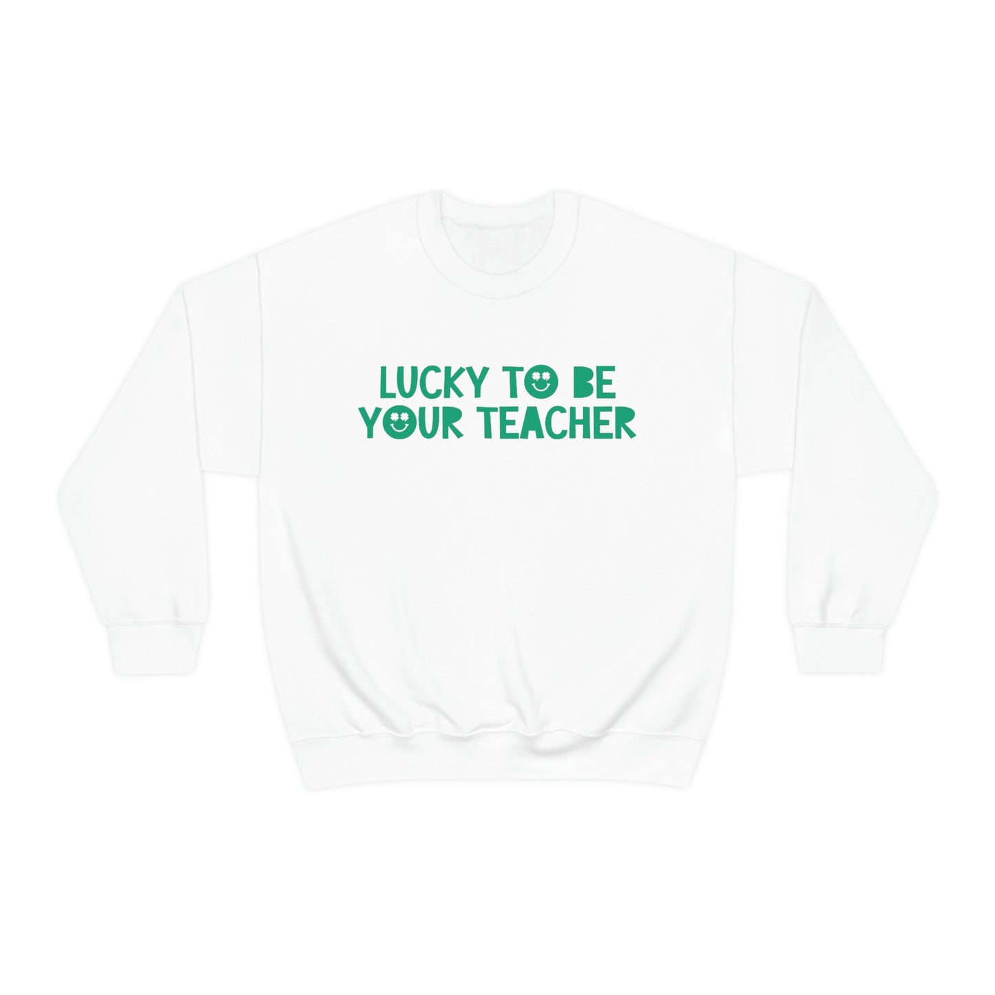 Lucky to Be Your Teacher Crewneck Sweatshirt