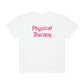 Pink Physical Therapy Comfort Colors T-Shirt