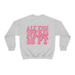 All You Need Is PT Crewneck Sweatshirt | Front and Back Print