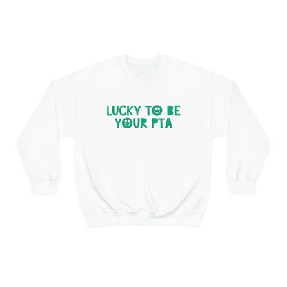 Lucky to Be Your PTA Crewneck Sweatshirt