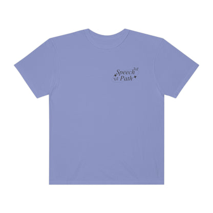 Speech Path Butterflies Comfort Colors T-Shirt | Front and Back Print