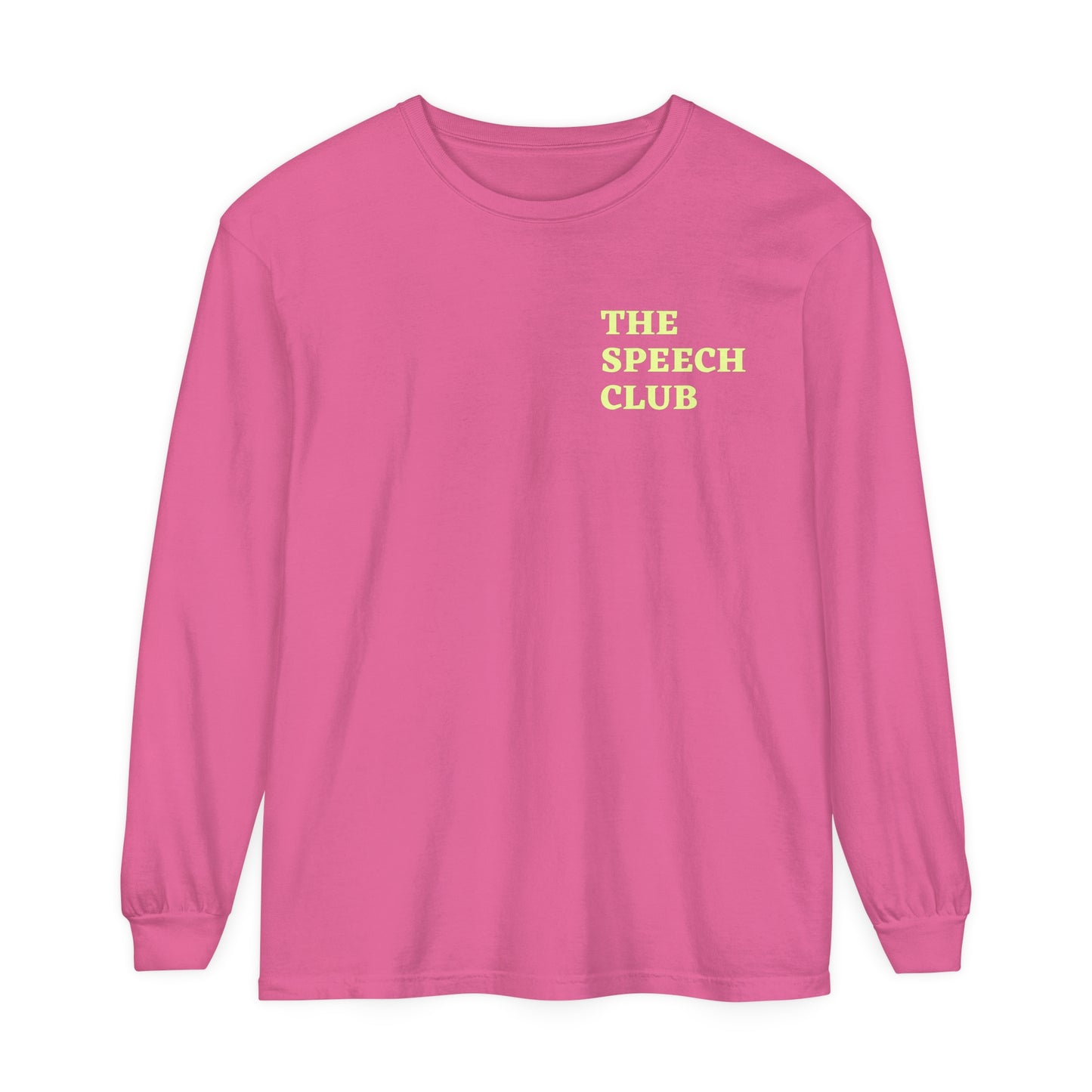 The Speech Club Long Sleeve Comfort Colors T-Shirt