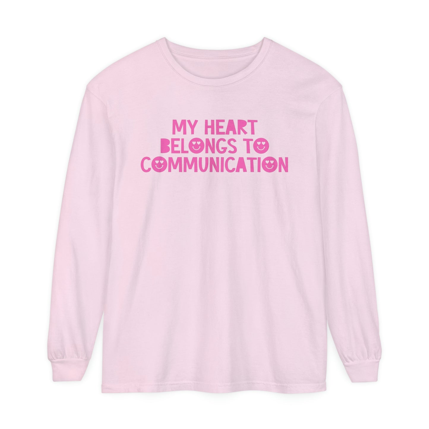 My Heart Belongs to Communication Long Sleeve Comfort Colors T-Shirt