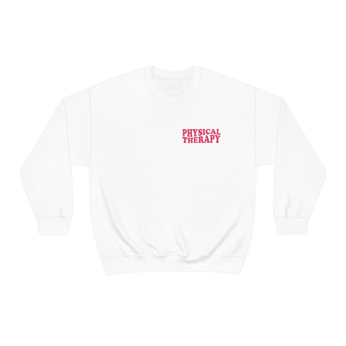 All You Need Is PT Crewneck Sweatshirt | Front and Back Print