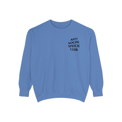 Antisocial Speech Club Comfort Colors Sweatshirt