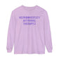 Neurodiversity Affirming Therapist Long Sleeve Comfort Colors T-Shirt