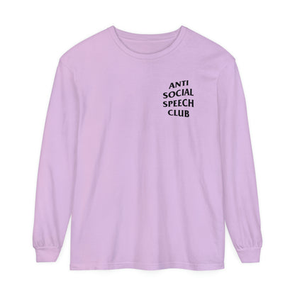 Antisocial Speech Club Long Sleeve Comfort Colors T-Shirt