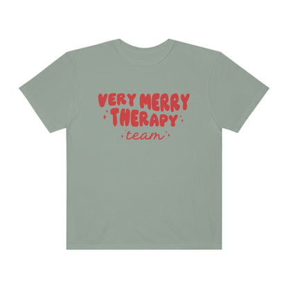Very Merry Therapy Team Comfort Colors T-Shirt