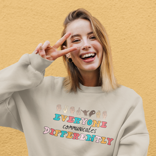 Everyone Communicates Differently Crewneck Sweatshirt