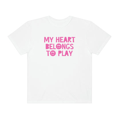 My Heart Belongs to Play Tonal Comfort Colors T-Shirt
