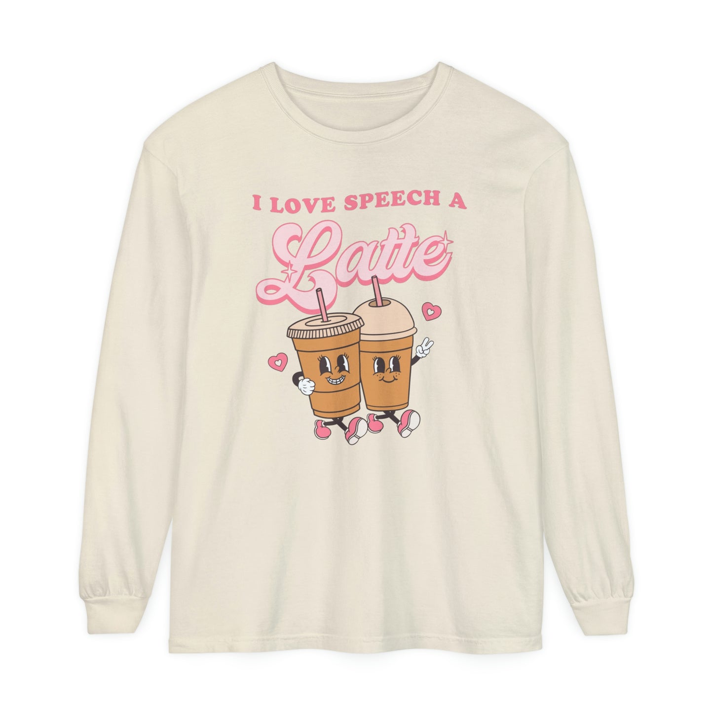 I Love Speech a Latte Long Sleeve Comfort Colors T-Shirt