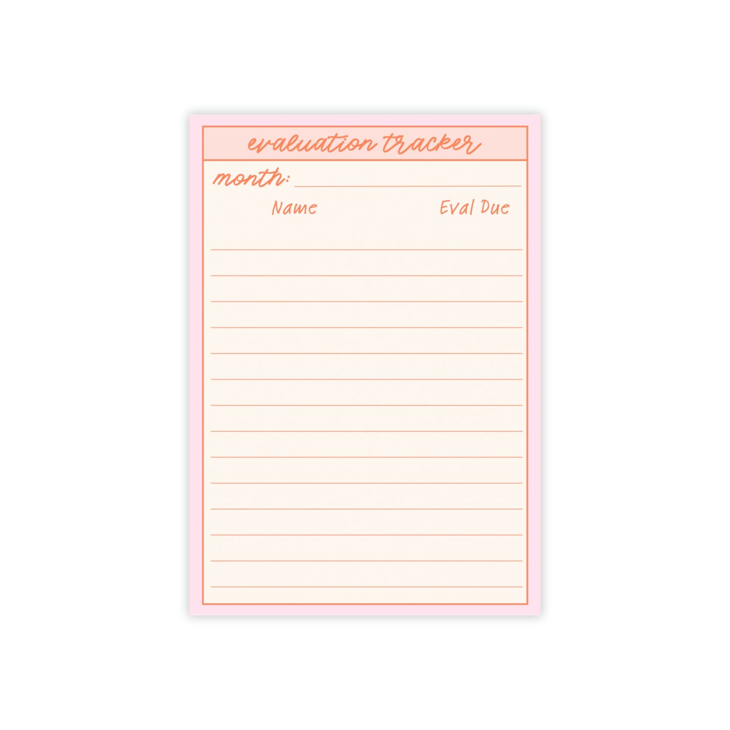 Evaluation Tracker Post-it® Note Pad 4 x 6