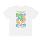 OT Bright Floral Comfort Colors T-Shirt | Front and Back Print