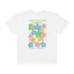 OT Bright Floral Comfort Colors T-Shirt | Front and Back Print