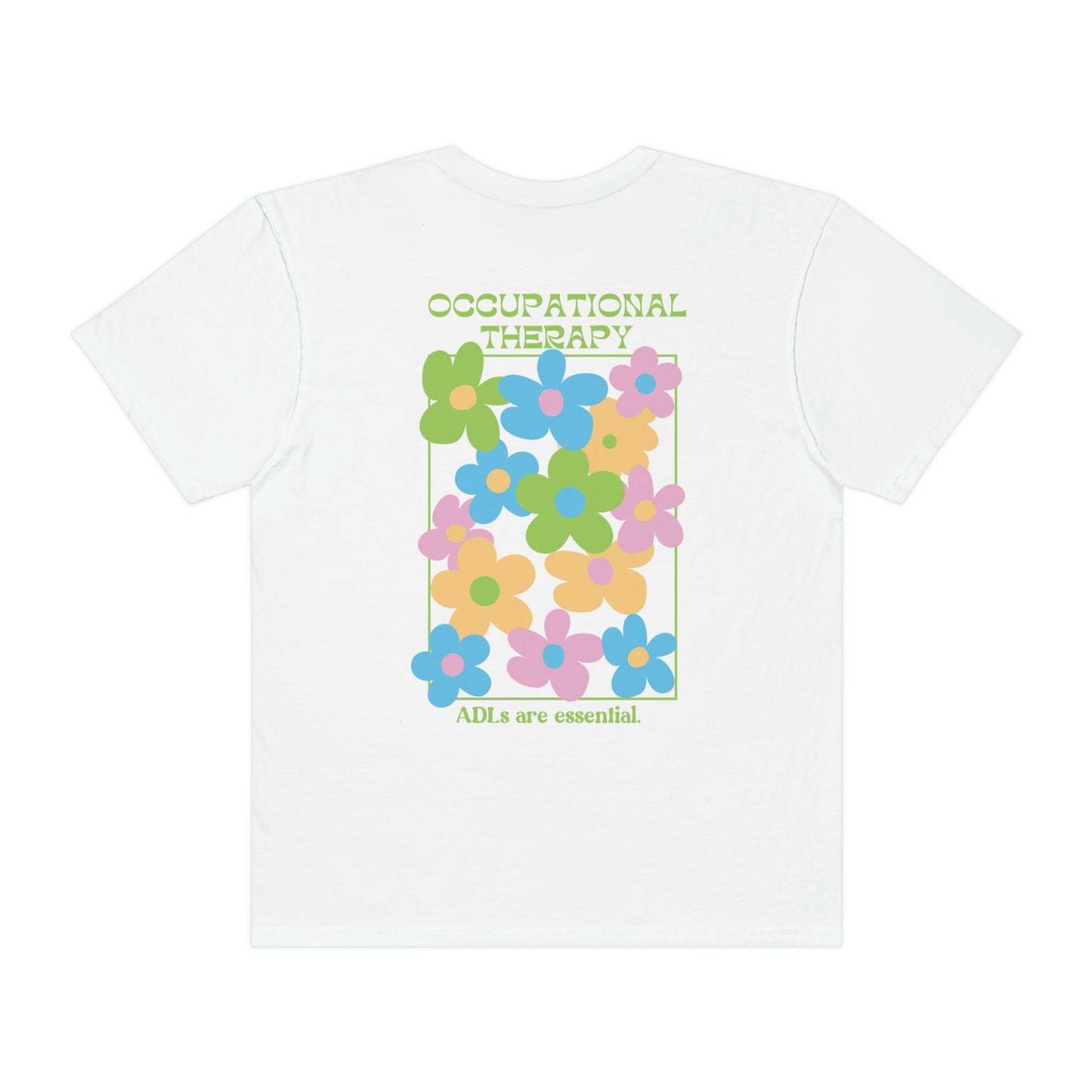 OT Bright Floral Comfort Colors T-Shirt | Front and Back Print