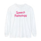 Pink Speech Pathologist Long Sleeve Comfort Colors T-Shirt