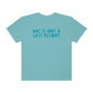 AAC Is Not a Last Resort Tonal Comfort Colors T-Shirt