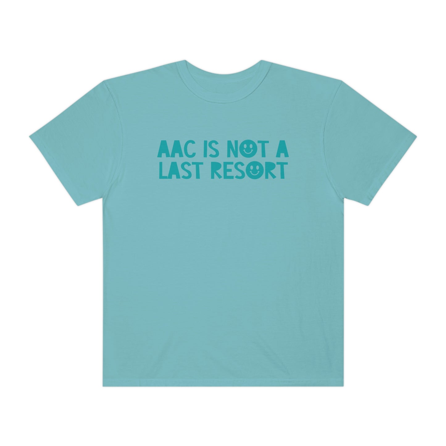 AAC Is Not a Last Resort Tonal Comfort Colors T-Shirt