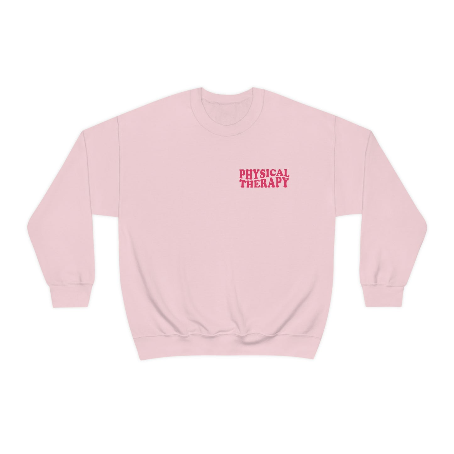 All You Need Is PT Crewneck Sweatshirt | Front and Back Print
