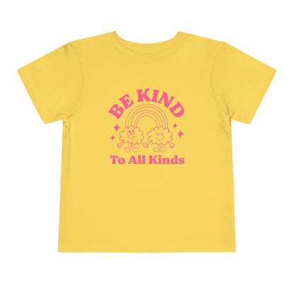 Be Kind to All Kinds Toddler T-Shirt