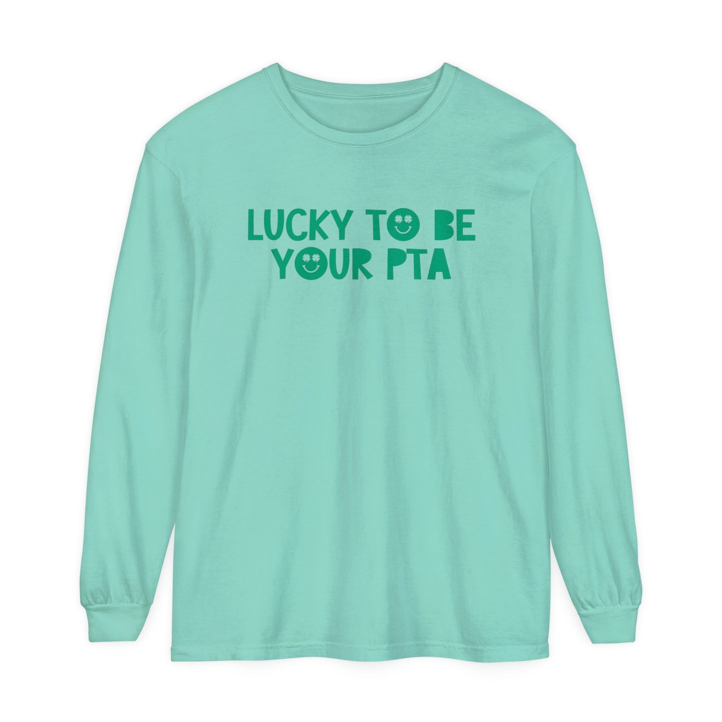 Lucky to Be Your PTA Long Sleeve Comfort Colors T-Shirt