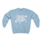 What's the Best That Could Happen Crewneck Sweatshirt