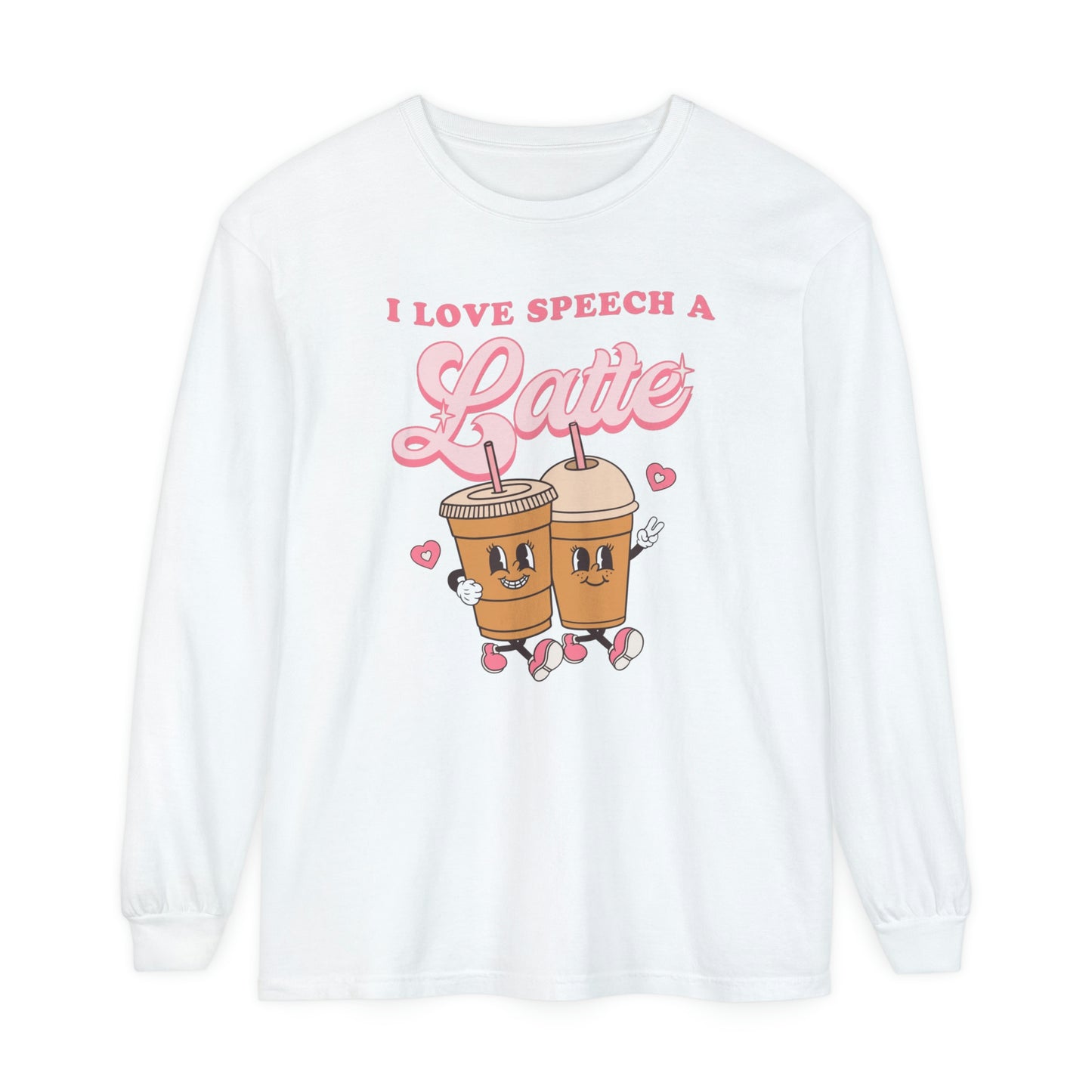 I Love Speech a Latte Long Sleeve Comfort Colors T-Shirt