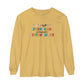 Everyone Communicates Differently Long Sleeve Comfort Colors T-Shirt