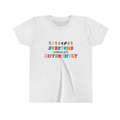Everyone Communicates Differently Youth T-Shirt