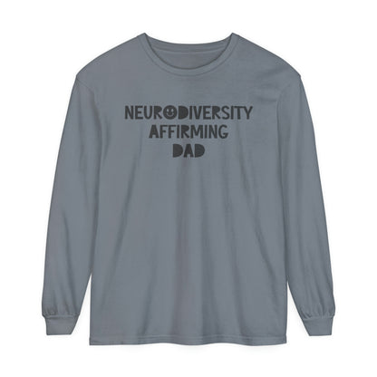 Neurodiversity Affirming Dad Long Sleeve Comfort Colors T-Shirt