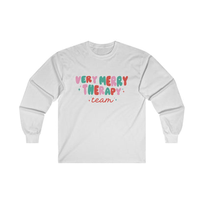 Very Merry Therapy Team Long Sleeve T-Shirt