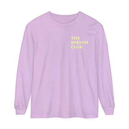 The Speech Club Long Sleeve Comfort Colors T-Shirt