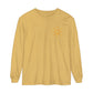 Be Someone's Sunshine Long Sleeve Comfort Colors T-Shirt