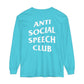 Antisocial Speech Club Long Sleeve Comfort Colors T-Shirt