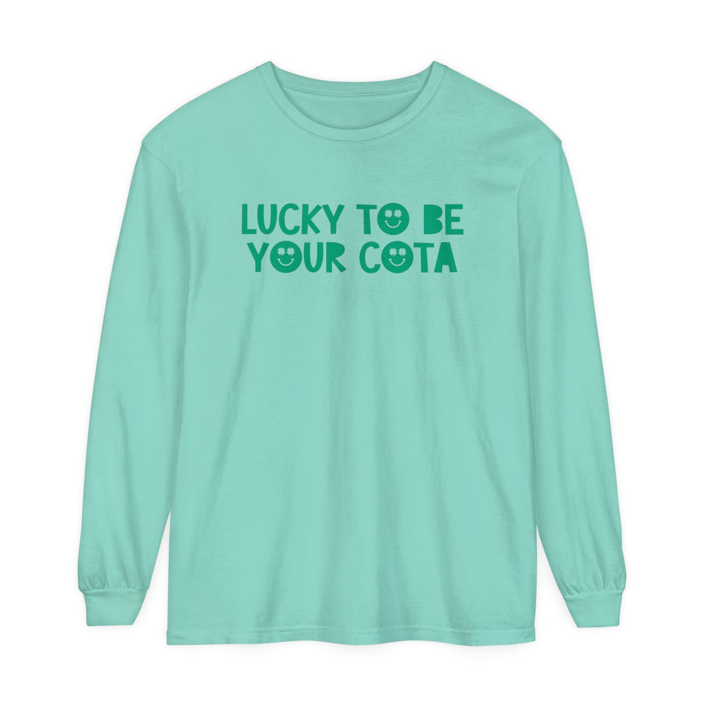 Lucky to Be Your COTA Long Sleeve Comfort Colors T-Shirt