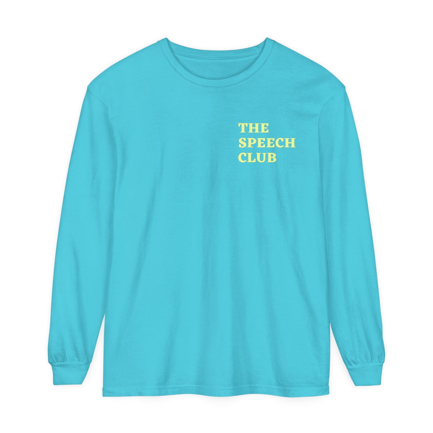 The Speech Club Long Sleeve Comfort Colors T-Shirt