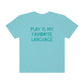 Play Is My Favorite Language Tonal Comfort Colors T-Shirt
