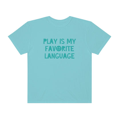 Play Is My Favorite Language Tonal Comfort Colors T-Shirt