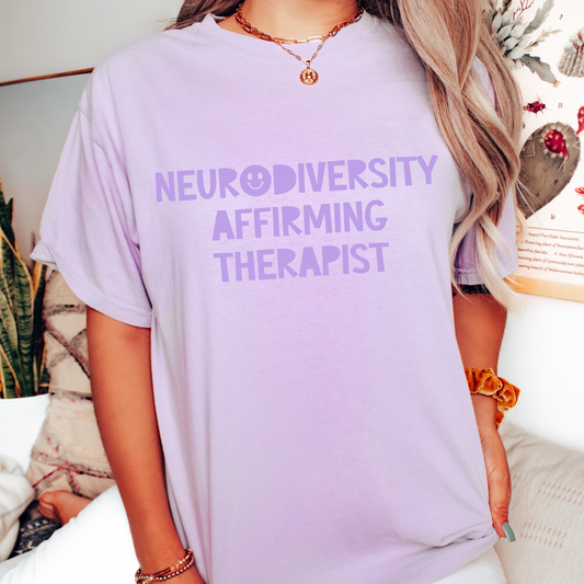 Neurodiversity Affirming Therapist Tonal Comfort Colors T-Shirt