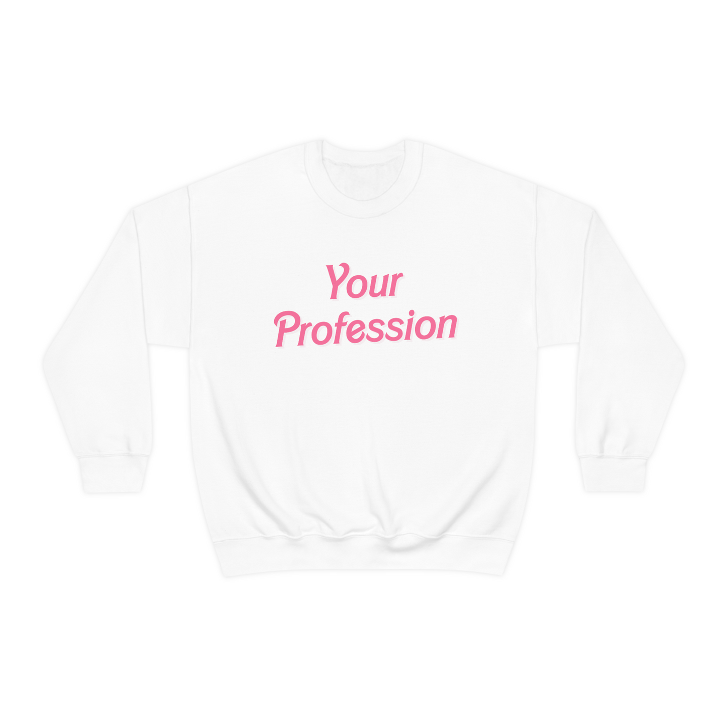 Custom Profession Crewneck Sweatshirt